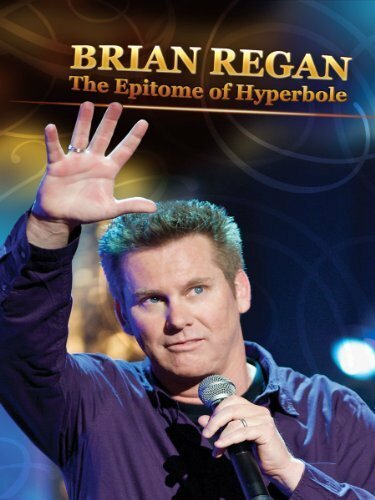 Brian Regan: The Epitome of Hyperbole (2008)